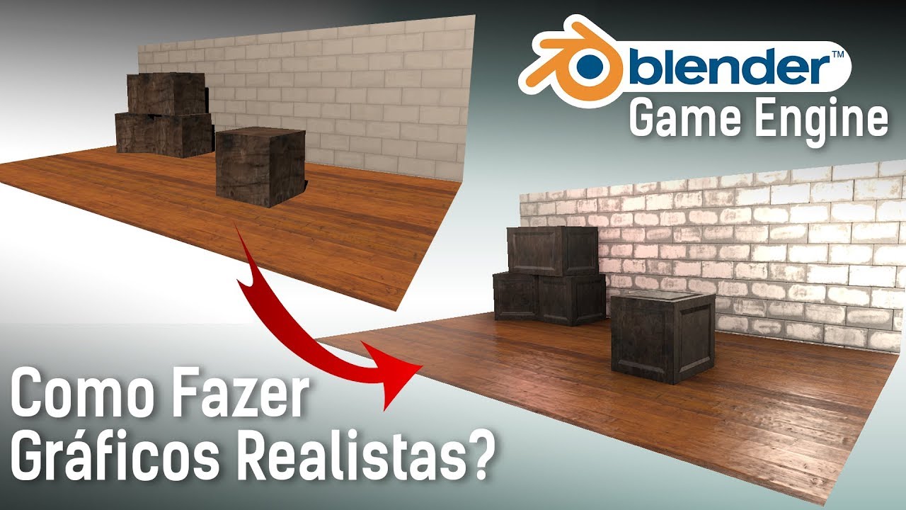 GRÁFICOS REALISTAS NA BGE & UPBGE: Você já sabe Fazer! :D | Tutorial Blender Game Engine