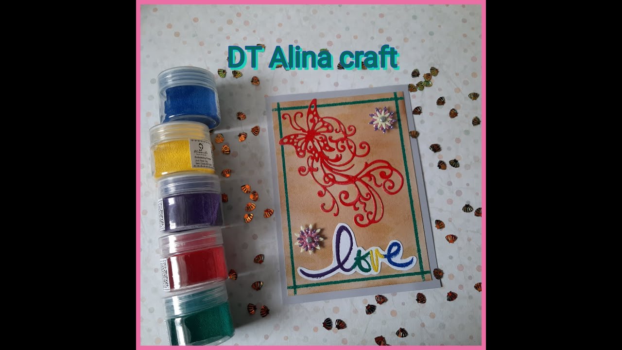 Tuto Carte (poudres à embosser et paillettes) DT Alina Craft