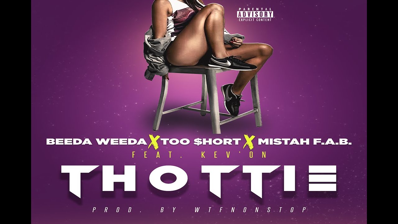 (Official Lyric Video) Beeda Weeda x Too $hort x Mistah F.A.B. - Thottie (feat. Kev'on)