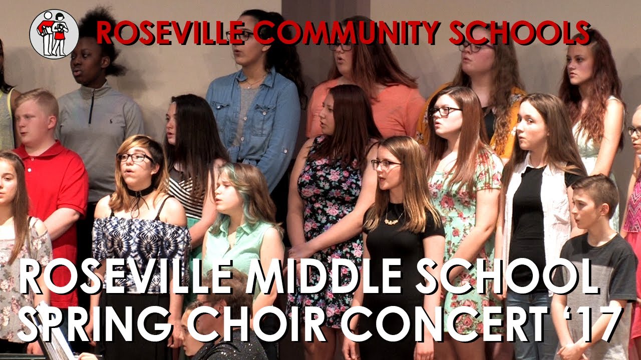 Roseville Middle School Spring Choir Concert '17
