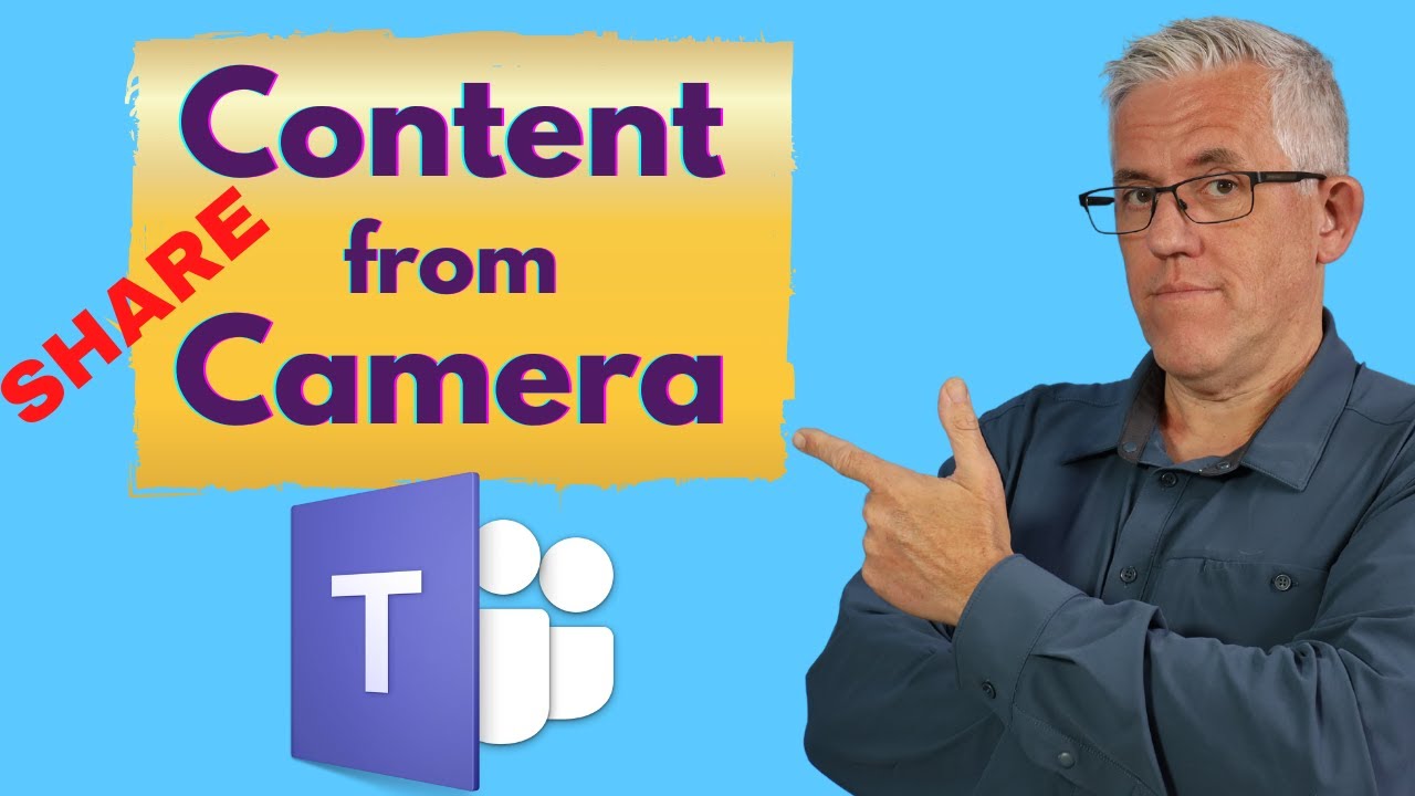 How to share Content from Camera in Microsoft Teams