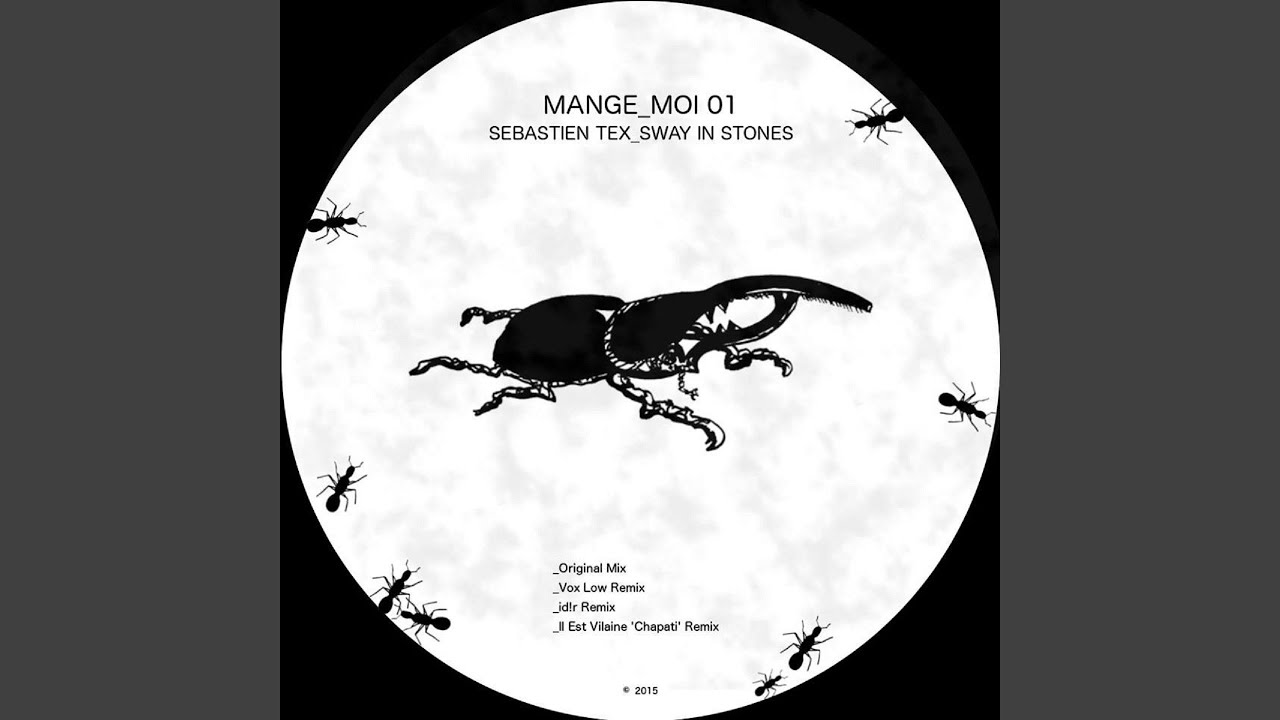 Sway in Stones (Il Est Vilaine Chapati Remix)