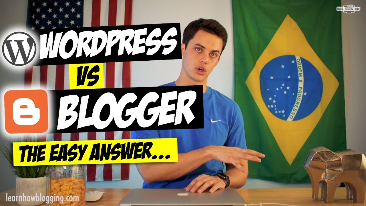 WordPress vs Blogger - The Best Blogging Platform?