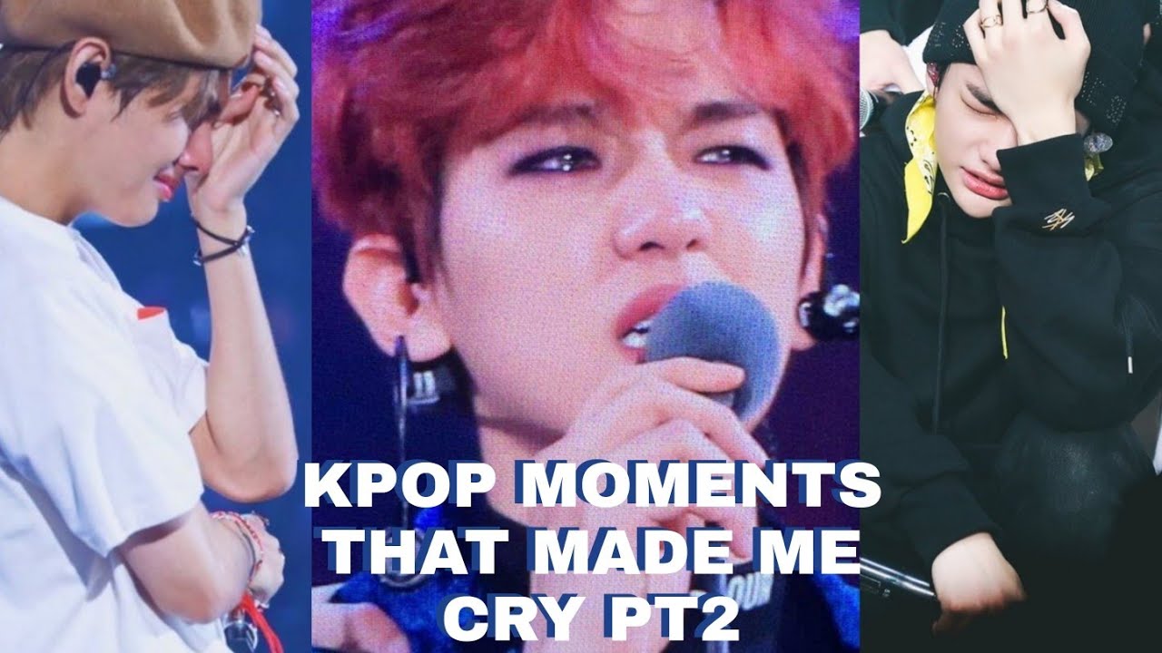 Kpop moments that made me cry Pt 2
