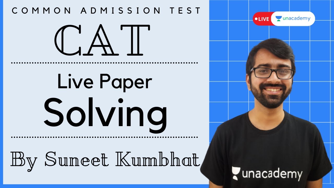CAT Previous year Questions (PYQs) Live Paper Solving | Suneet Kumbhat | CAT 2021 Preparation