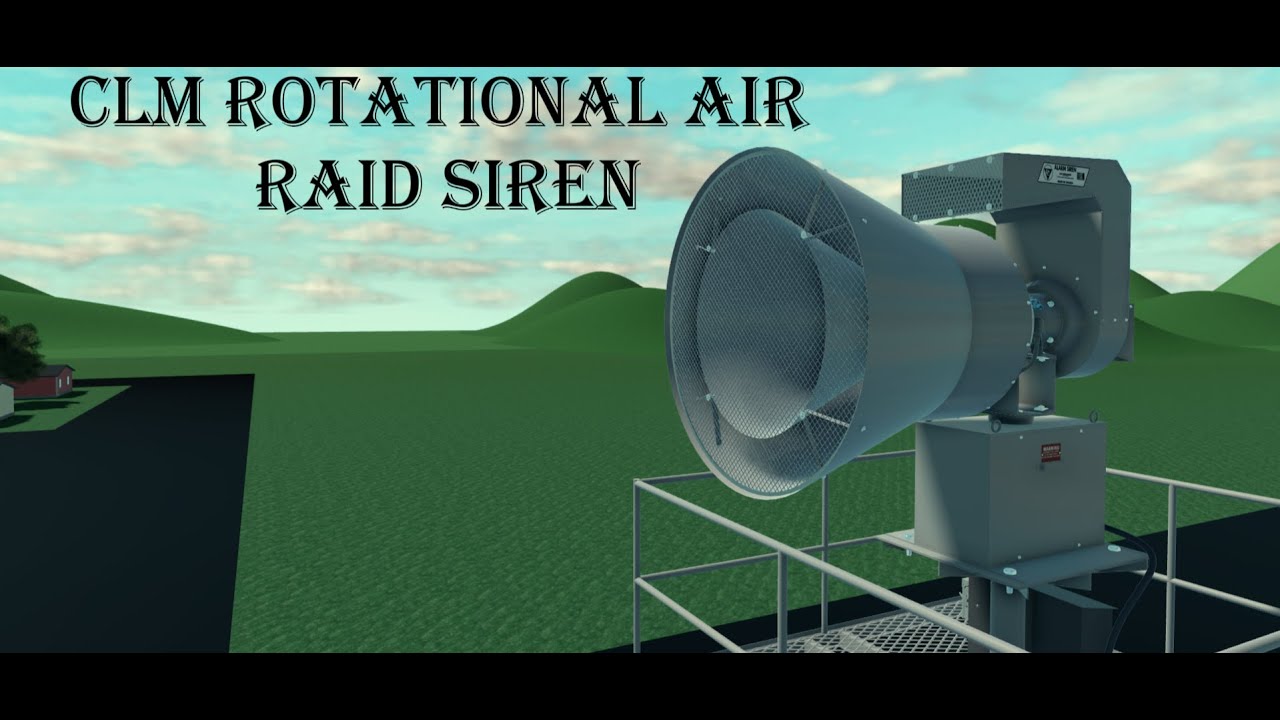 (Roblox) CLM Rotational air raid siren test Alert