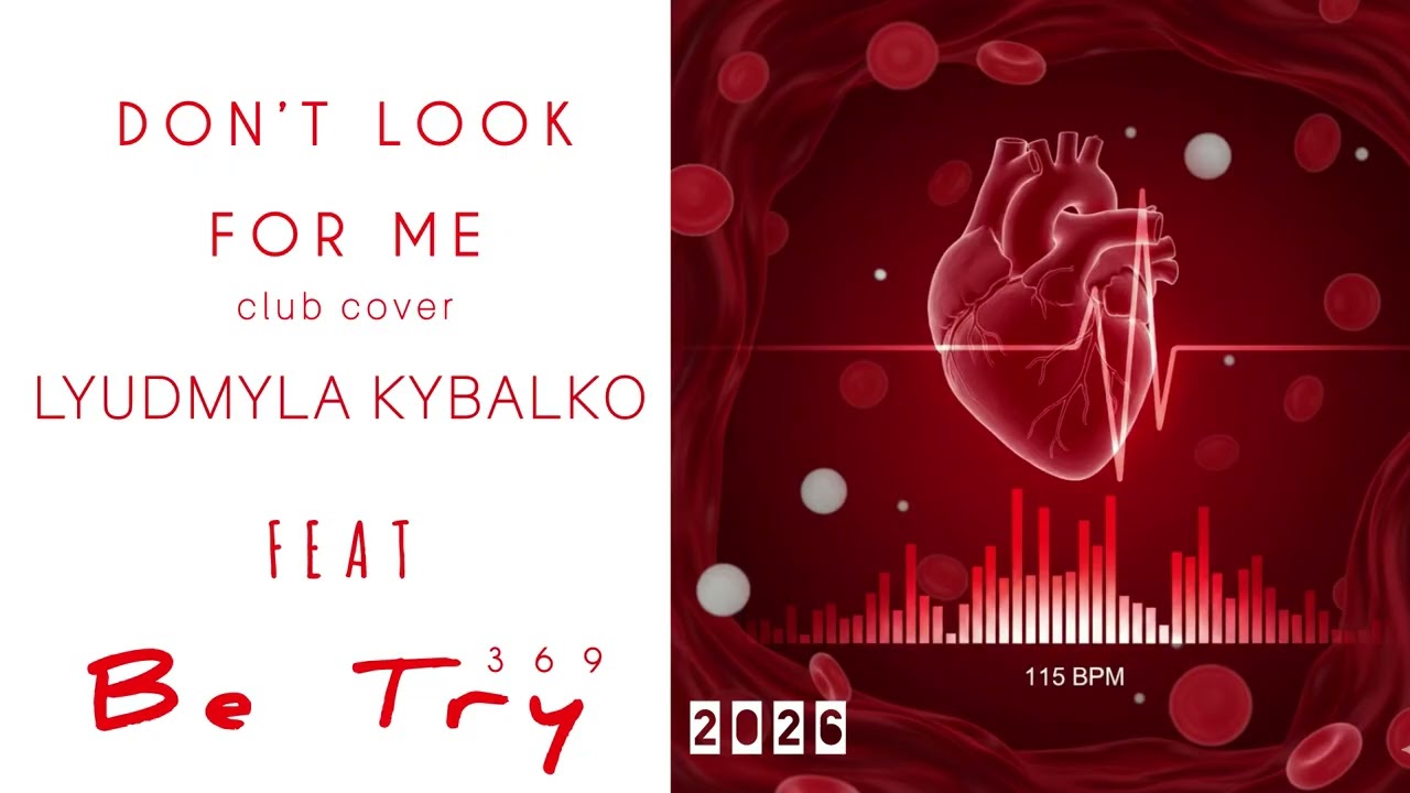 BeTry feat Lyudmyla Kybalko DON'T LOOK FOR ME  Album That’s a vibe