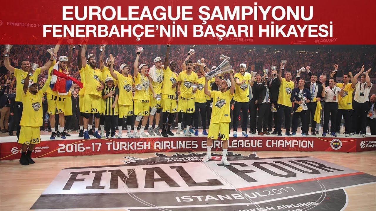EuroLeague Şampiyonu Fenerbahçe'nin Başarı Hikayesi