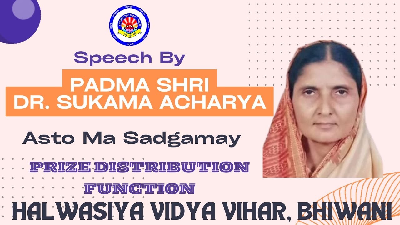 Speech By Padma Shri Dr  Sukama Acharya
