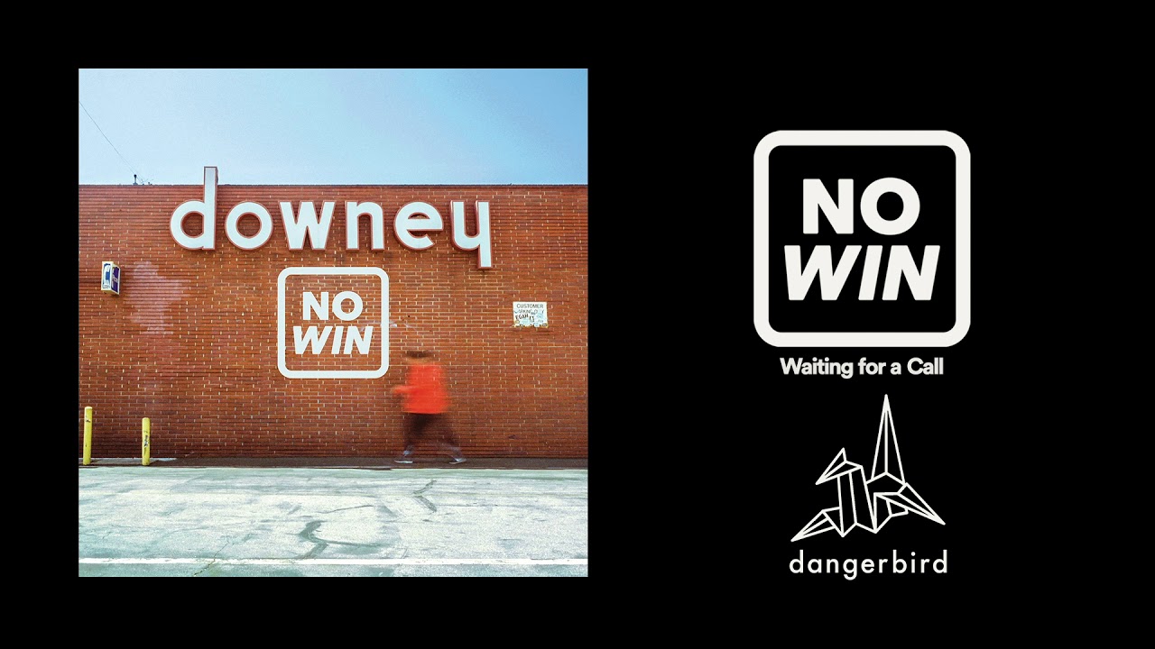 NO WIN - Waiting for a Call