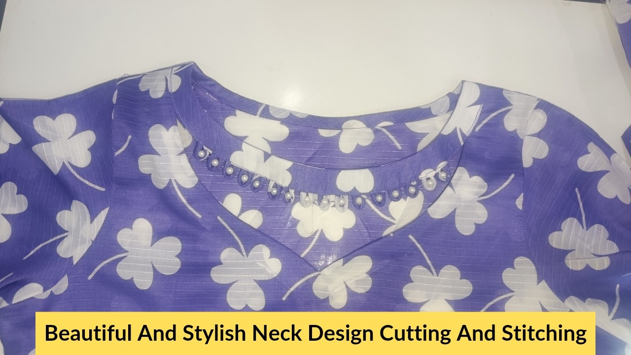 Stylish neck design cutting and stitching