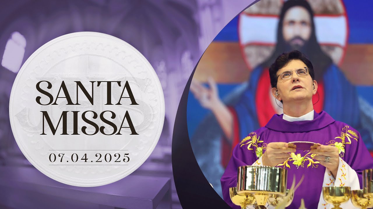 SANTA MISSA AO VIVO | 07/04/2025  | @PadreManzottiOficial