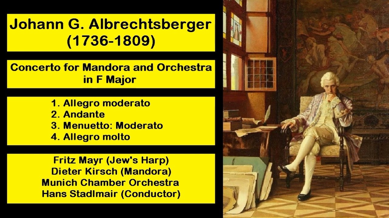 Johann G. Albrechtsberger (1736-1809) - Concerto for Mandora and Orchestra in F Major