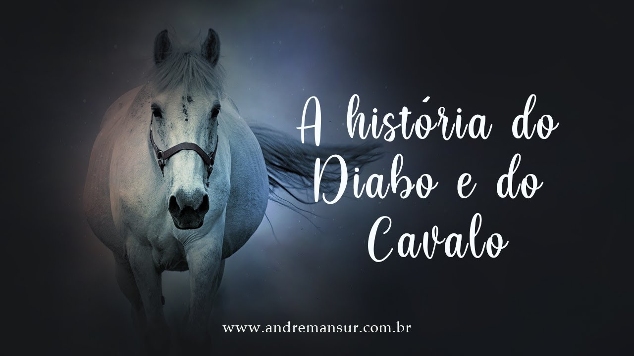 A História do Diabo e do Cavalo