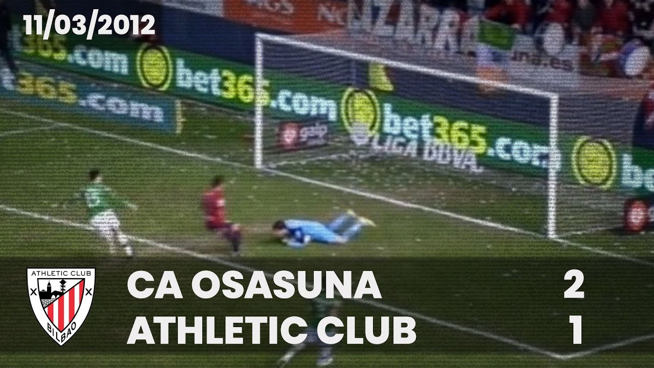 ⚽️ [Liga 11/12] J27 I CA Osasuna 2 - Athletic Club 1 I LABURPENA