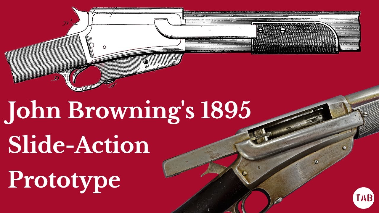 John Browning's 1895 Slide Action Rifle Prototype