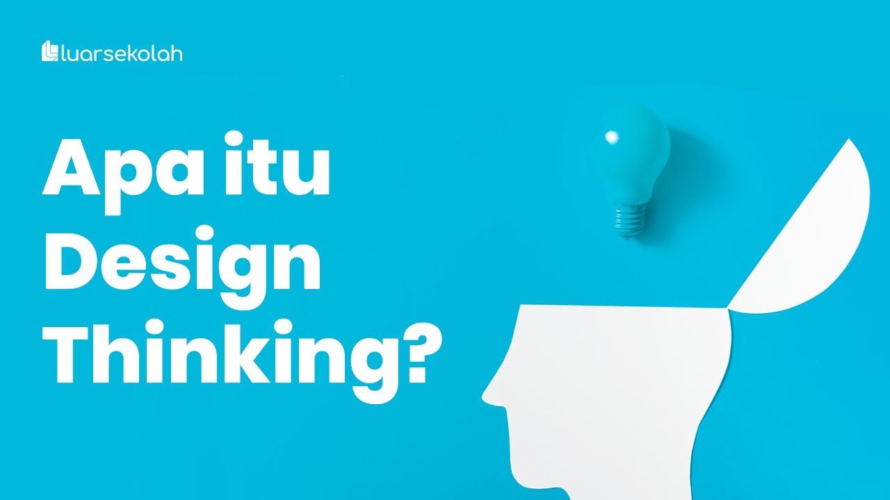 Apa itu Design Thinking?