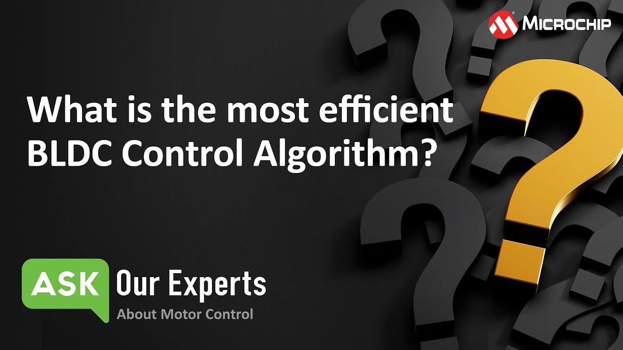 AOE | Motor Control: What is the most efficient BLDC Control Algorithm?