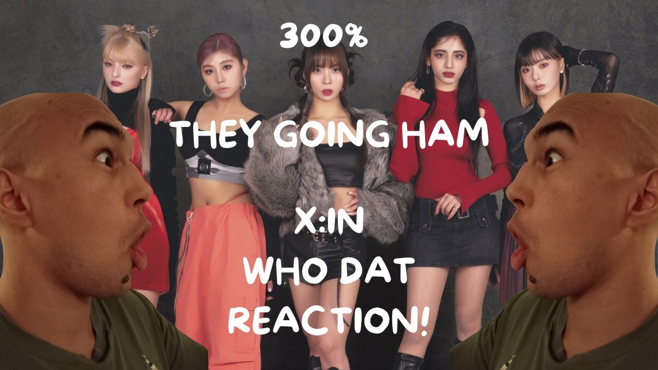 FIRST REACTION TO X:IN - WHO DAT PERFORMANCE VIDEO