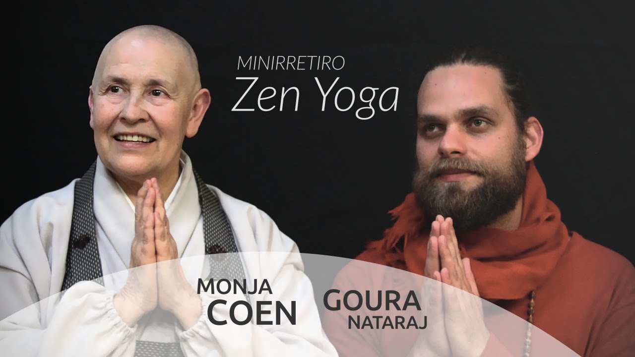 Zen Yoga | Minirretiro com Monja Coen e Goura Nataraj