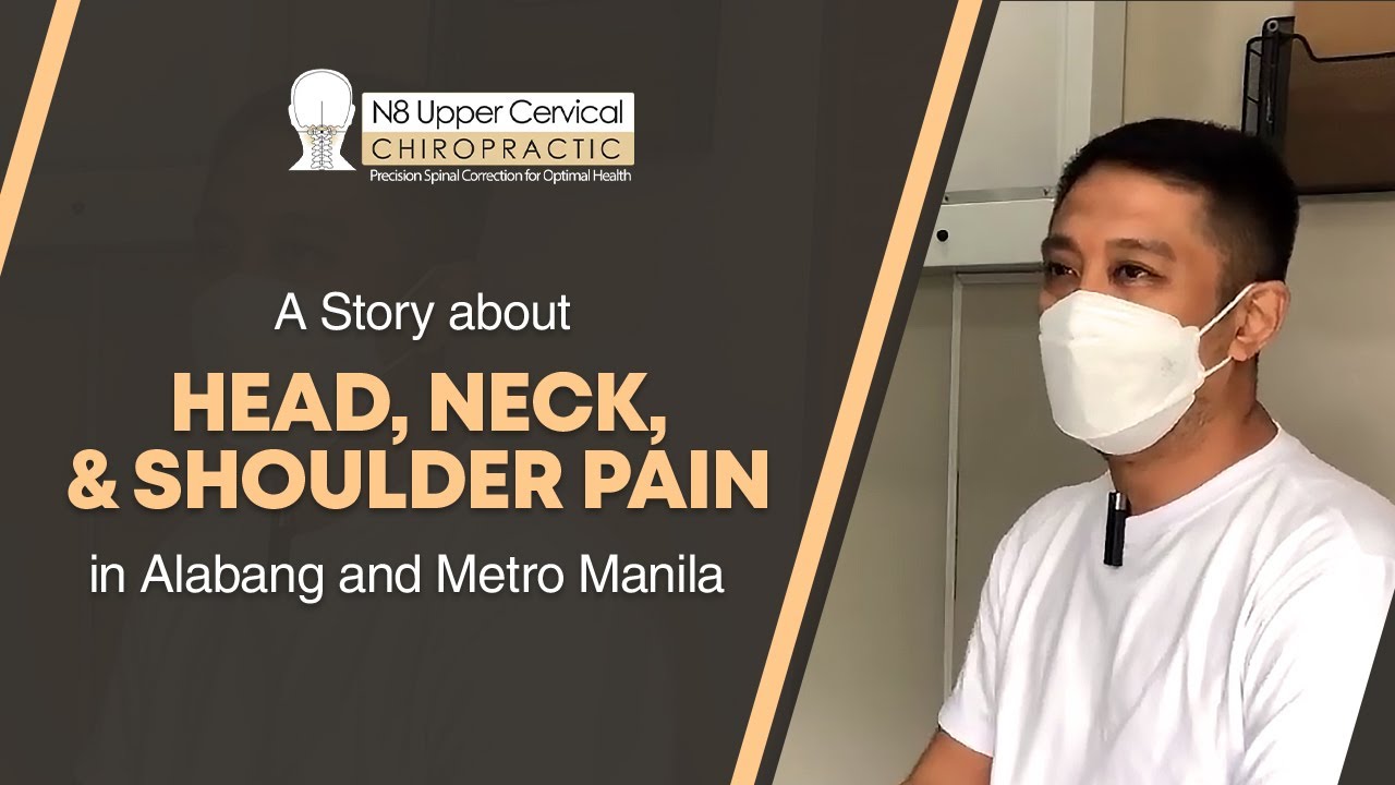 A Story about Head, Neck, & Shoulder Pain in Alabang and Metro Manila