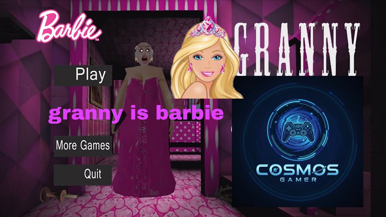 cosmos gamer granny is barbie game