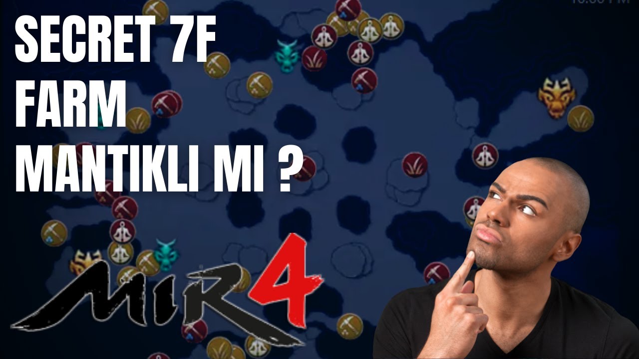 Mir4 - Secret 7F Farm Mantıklı Mı ?
