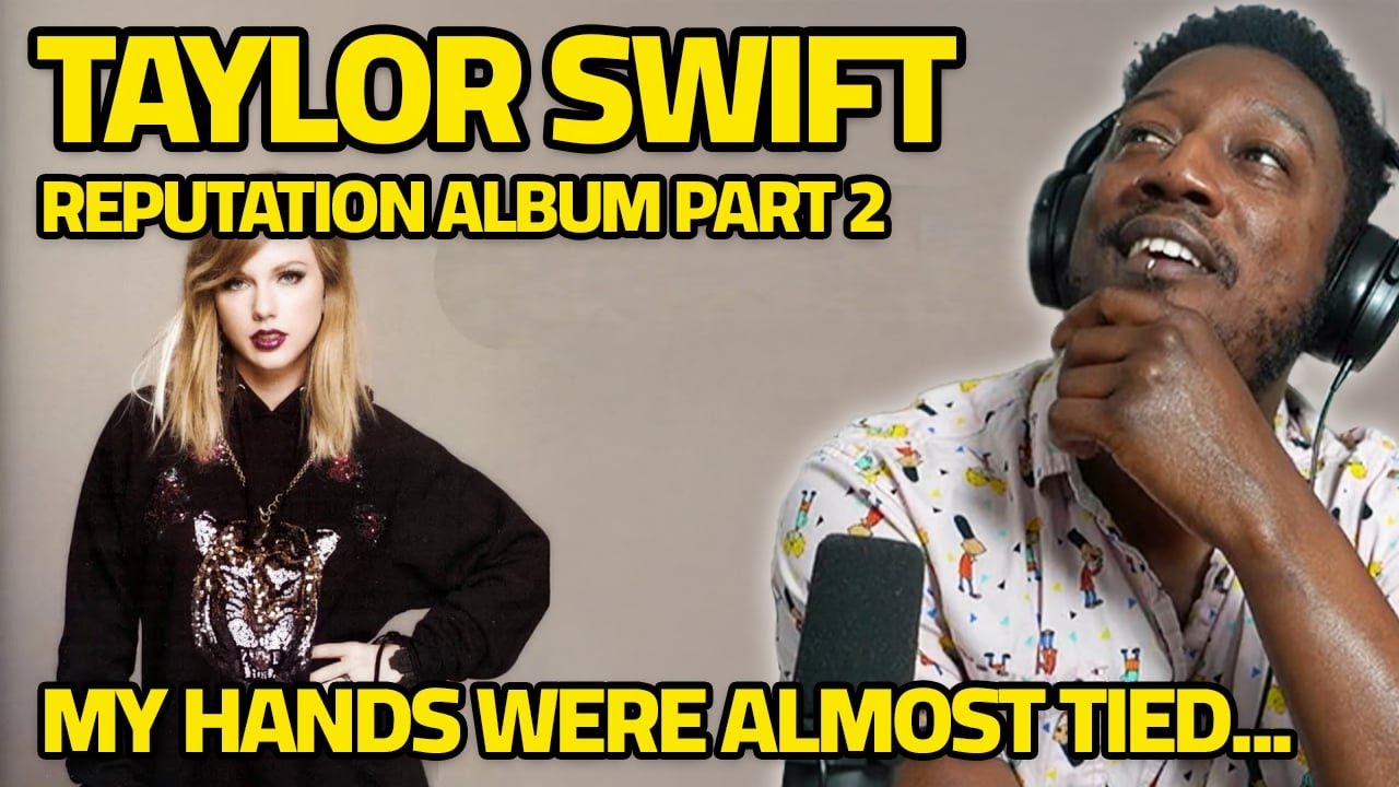 UH OH..YALL DON'T COME FOR ME! | Taylor Swift's Reputation Album Part 2 Reaction
