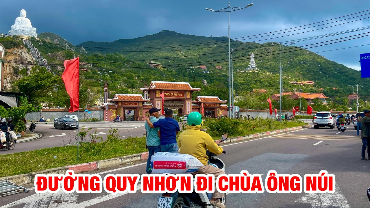 CUNG ĐƯỜNG TỪ QUY NHƠN ĐI CHÙA ÔNG NÚI (CÁT TIẾN)