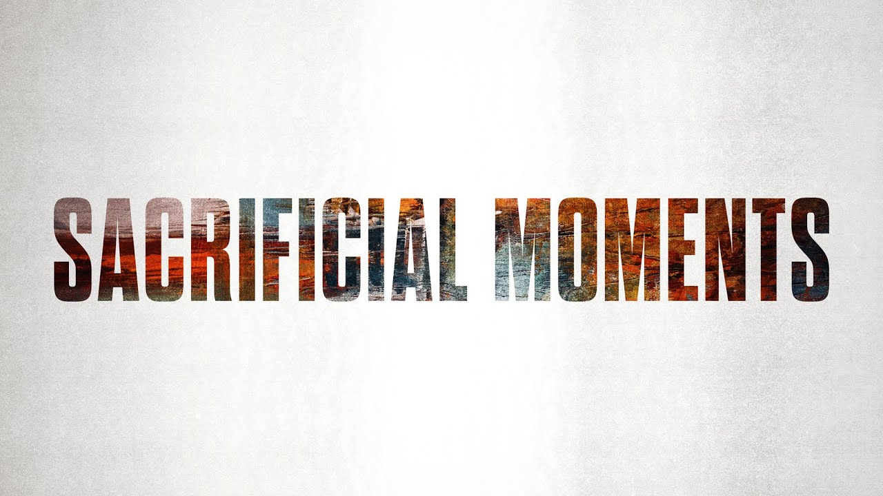 Sacrificial Moments