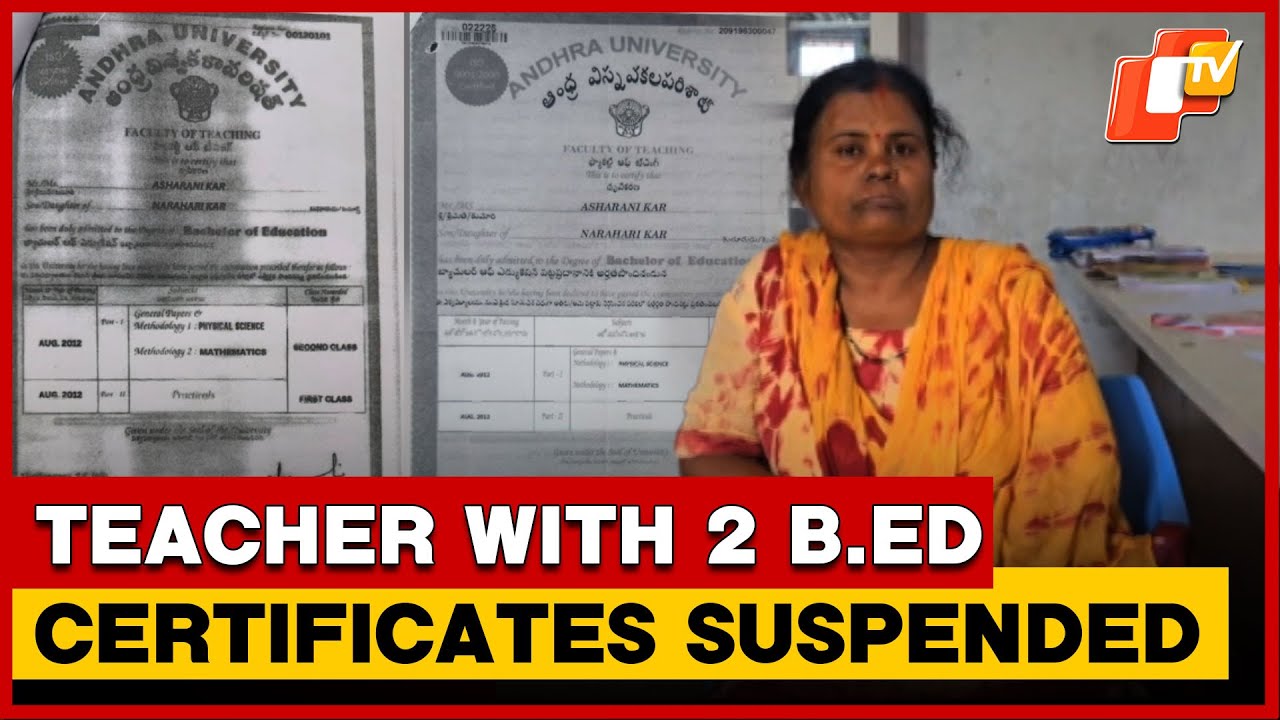 Teacher Found With 2 B.Ed Certificates, Suspended  | OTV