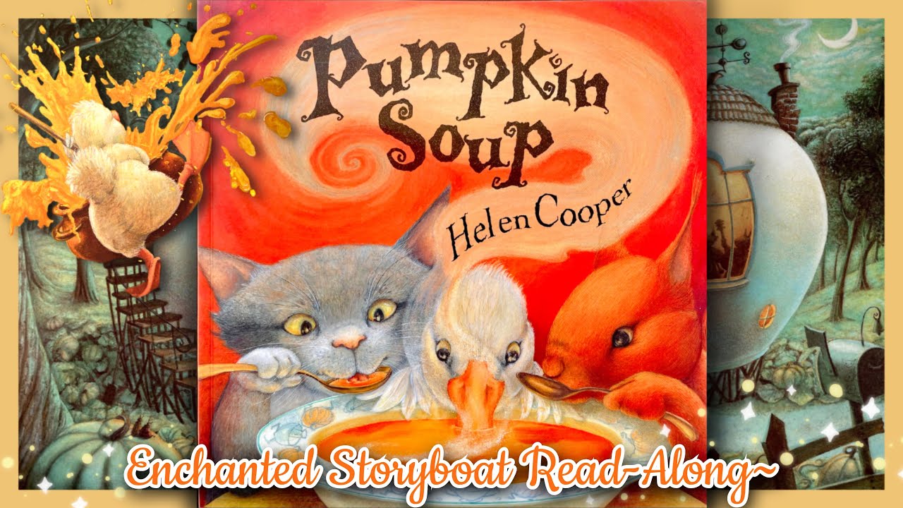 Pumpkin Soup - written and illustrated by Helen Cooper | Read-Aloud