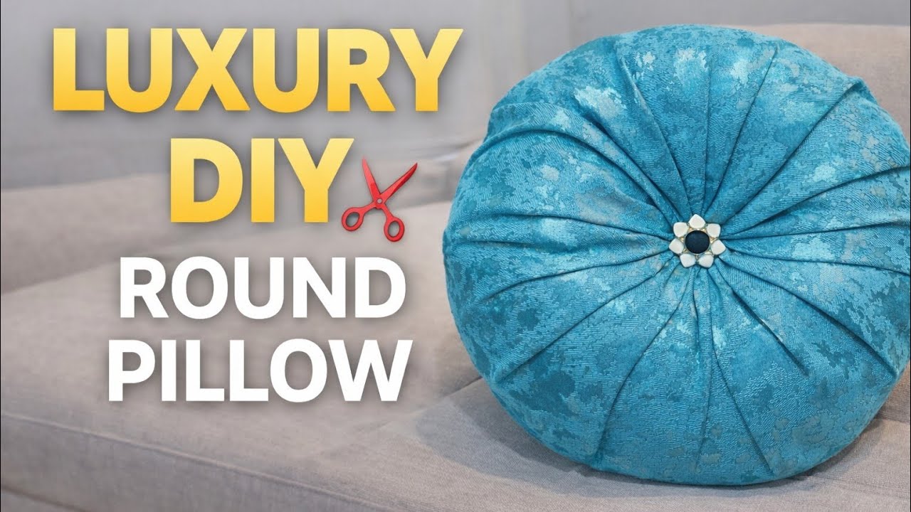 🔥LUXURY ROUND PILLOW DIY. Bright & Elegant Sewing Tutorial.