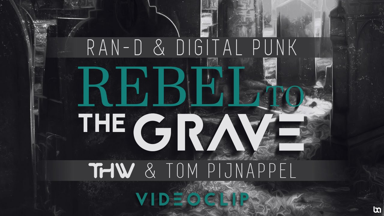 Ran-D & Digital Punk - Rebel To The Grave (Fine Line Project Videoclip)