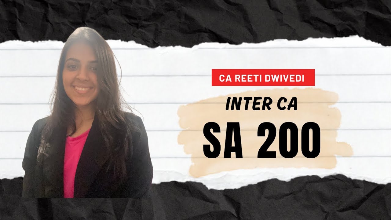 SA 200 | CA Intermediate | Basic Understanding of Auditing Concepts