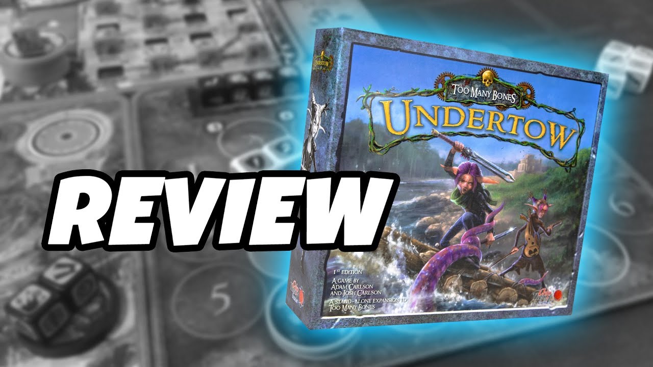 Review | TOO MANY BONES: UNDERTOW | Chip Theory Games