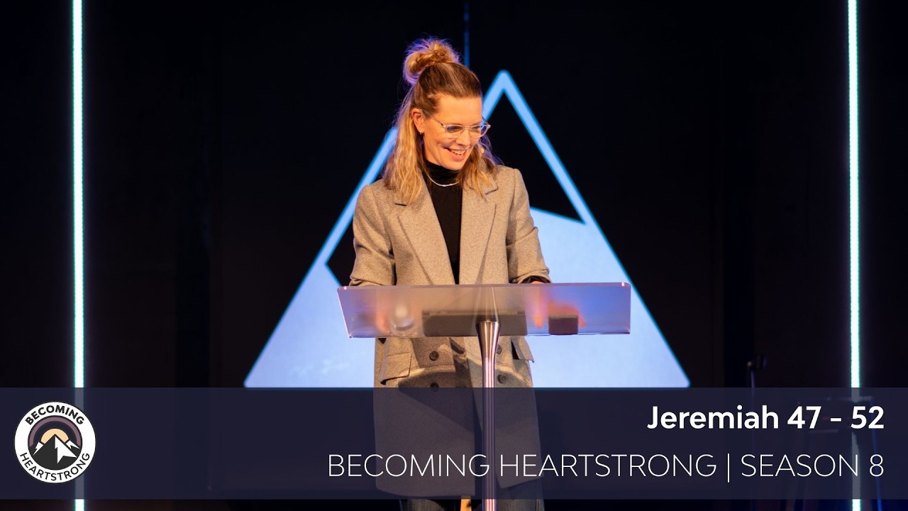 Jeremiah 47-52 | Becoming Heartstrong Season 8 - Cornwall