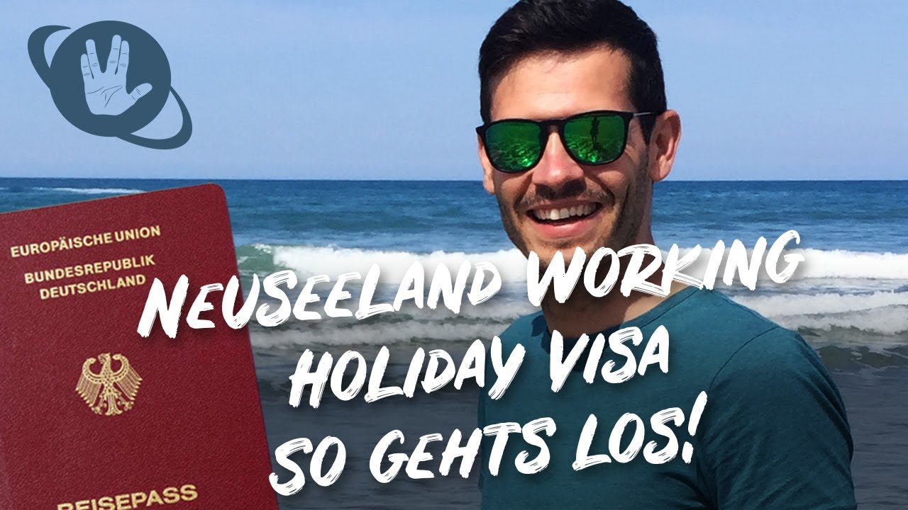 Working Holiday Visum für Neuseeland beantragen Kriterien WHV Work and Travel NZ