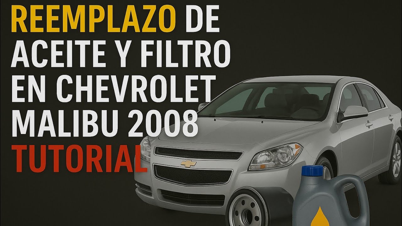 Reemplazo de #Aceite y Filtro en #Chevrolet #Malibu 2008: #Tutorial