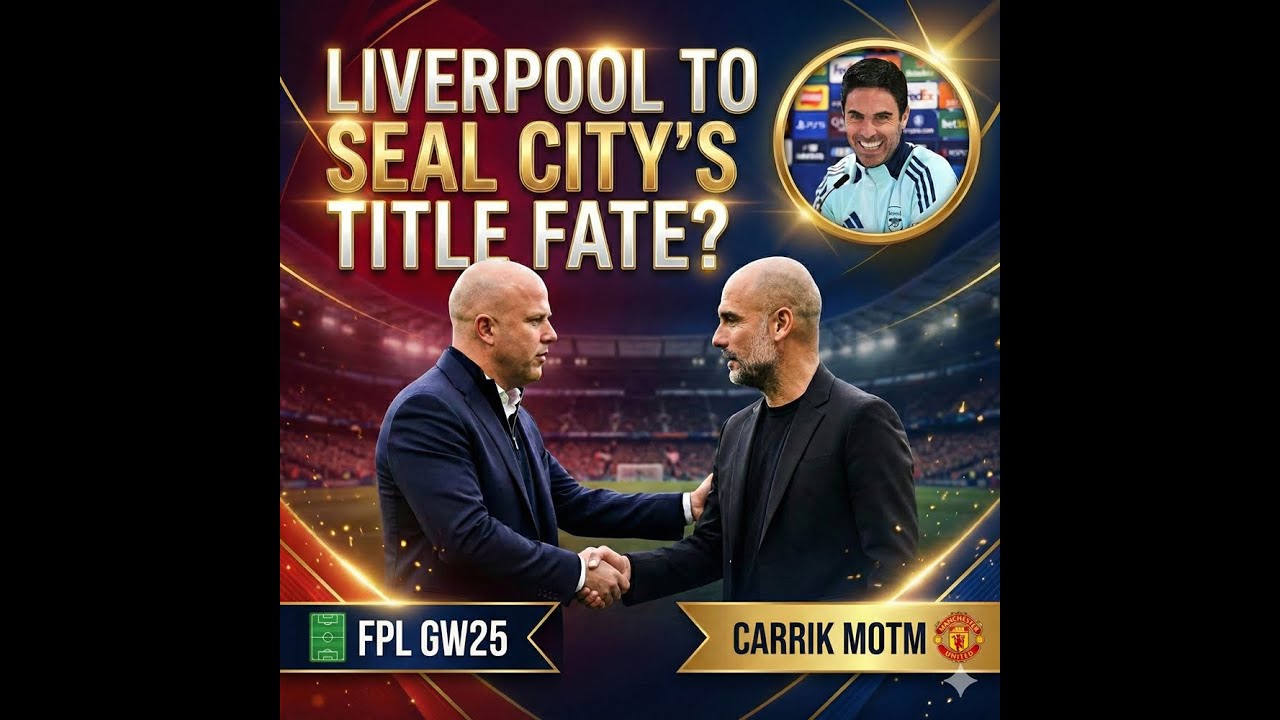 E16 | GW25 | Liverpool to seal city's title fate?