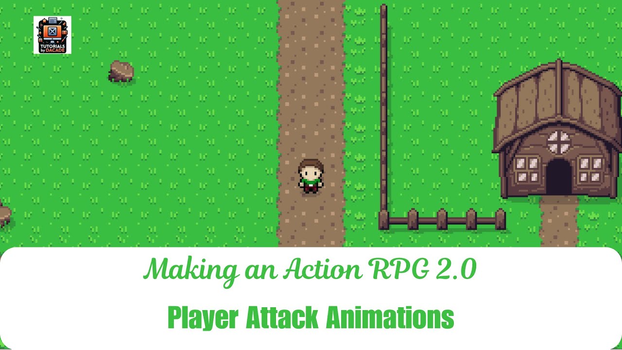Make an Action RPG 2.0 | Player Attack Animations