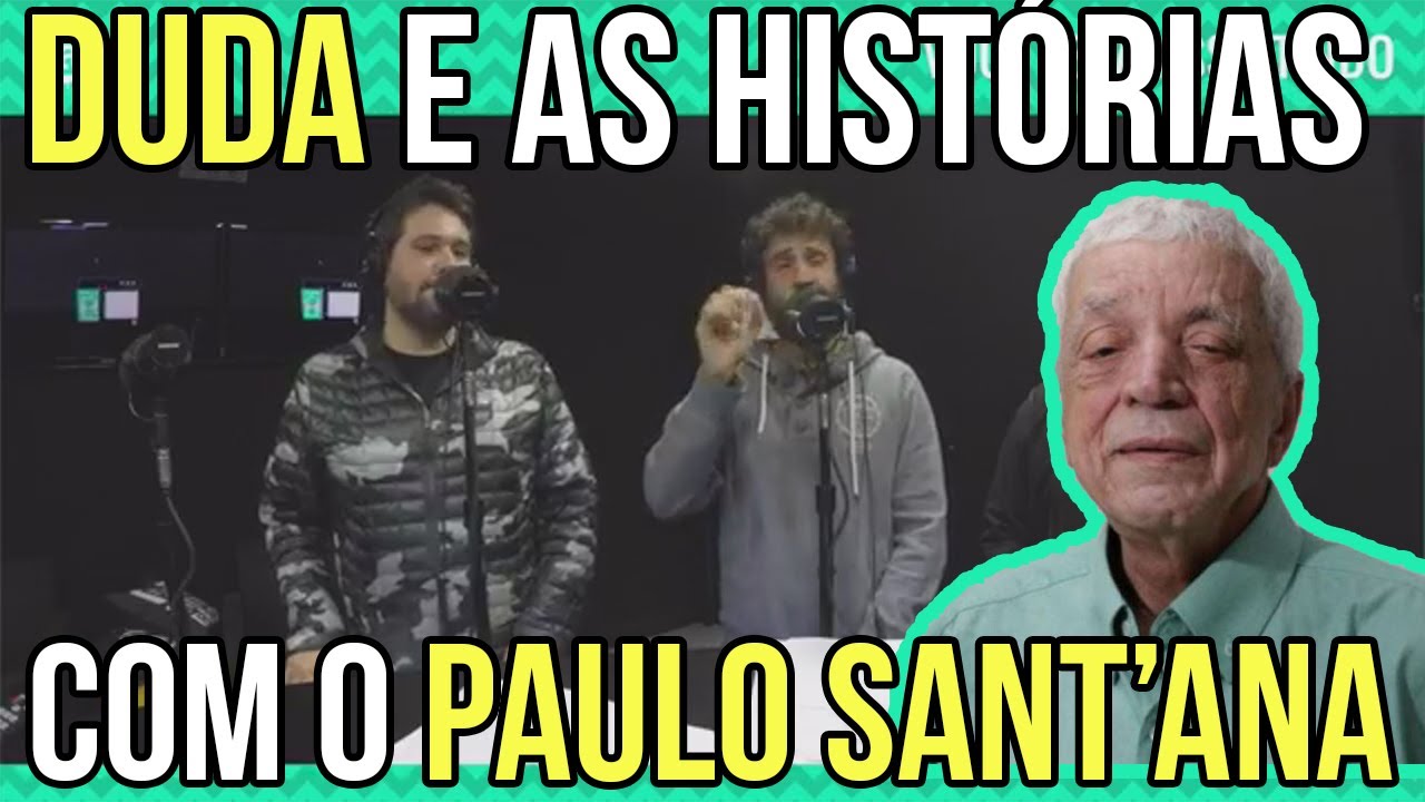 Duda e as histórias com o Paulo Sant'ana