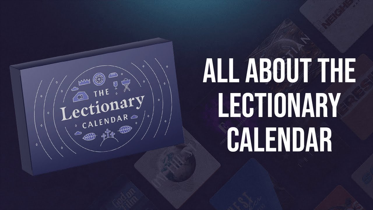 All About the Lectionary Calendar | Hello Church!