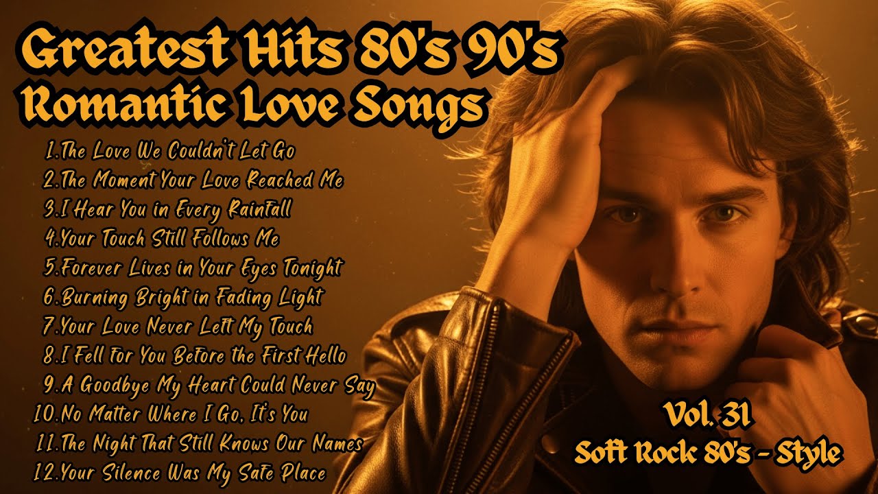 Greatest Hits Romantic Love Songs|Soft Rock70s,80s,90s|When Your Love Still Lives in My Heart Vol.31