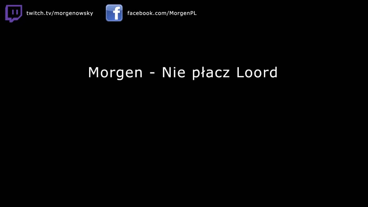 Morgen - Nie płacz Loord