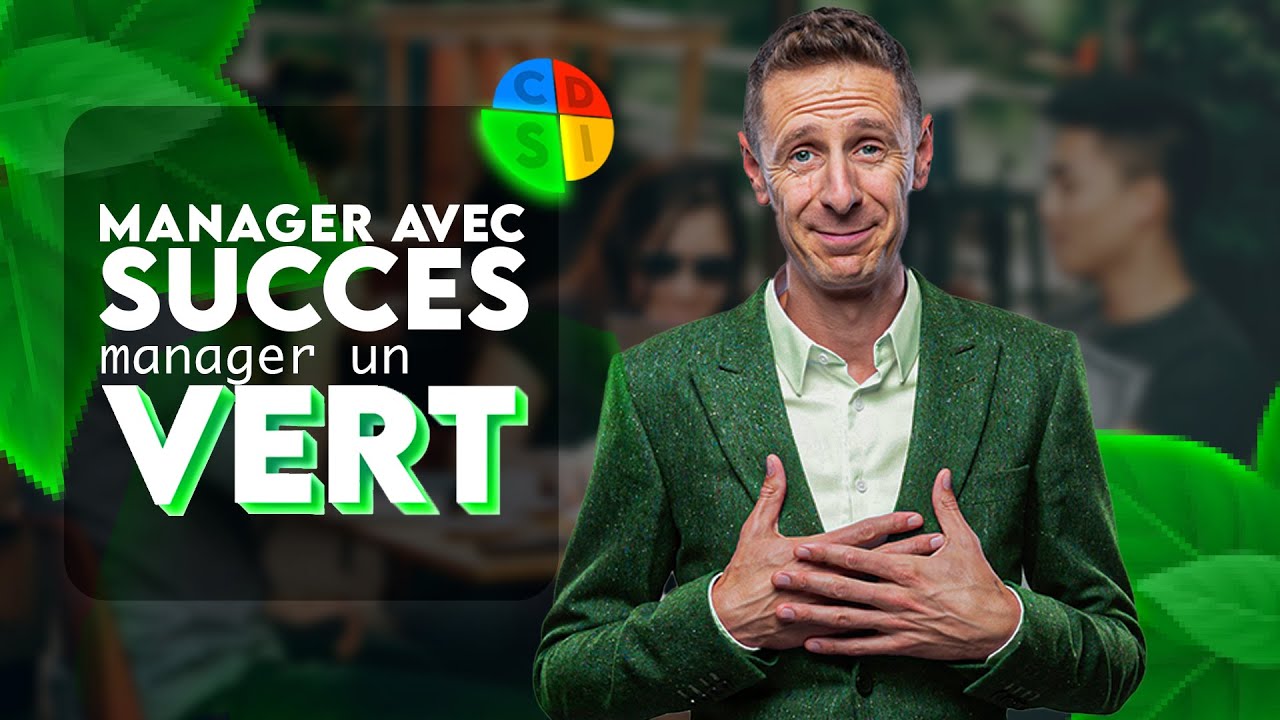 🟩 LE DISC POUR MANAGER AVEC SUCCÈS ! Manager un profil Vert