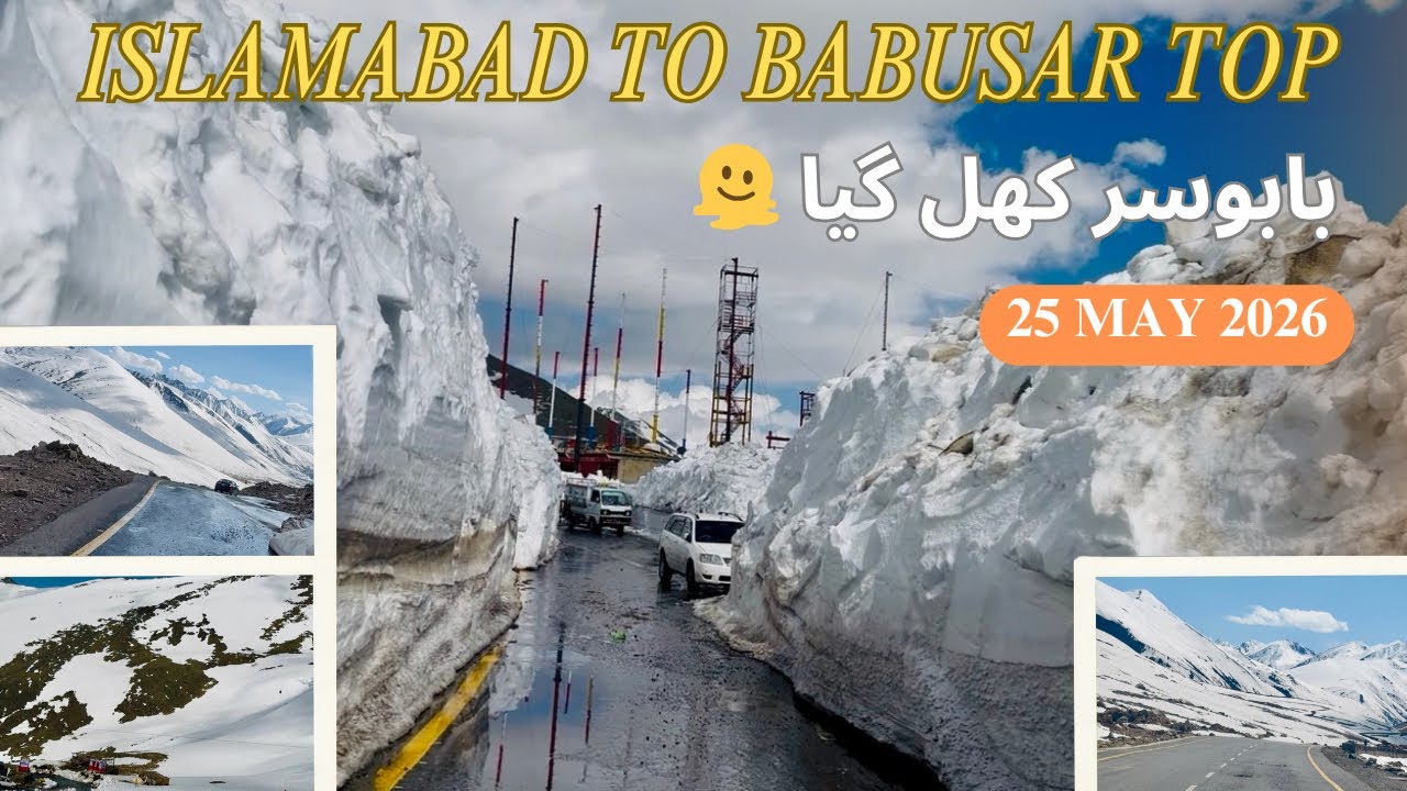 Babusar Top is officially OPEN from 26 May 2026 🏔️❄️ Islamabad to Babusar Top road trip