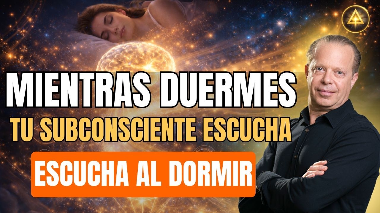 Duerme con Estas Afirmaciones y Reprograma Tu Subconsciente | Joe Dispenza