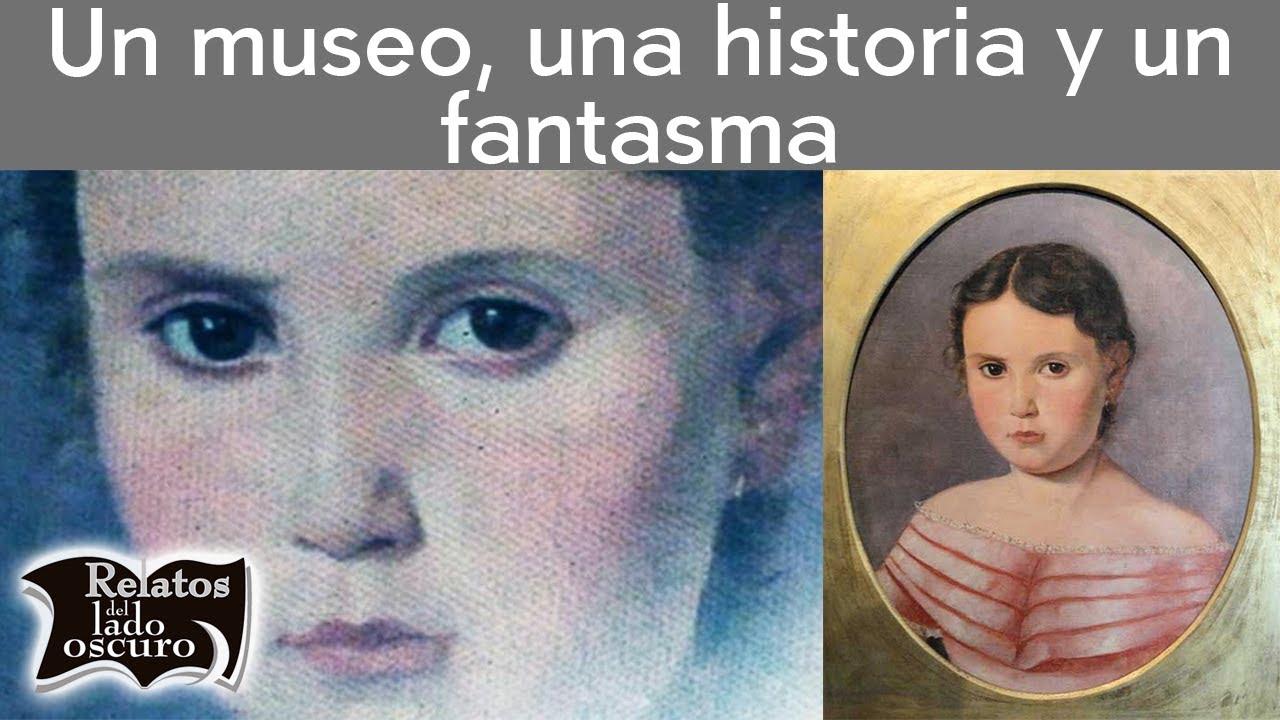 Un museo, una historia y un fantasma | Relatos del lado oscuro