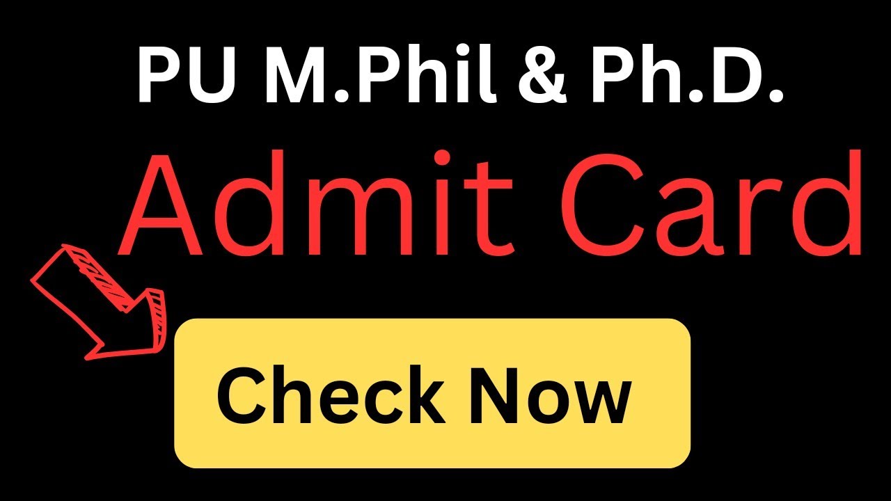 PU M.Phil & Ph.D. Entrance Exam Admit Card 2023 Download | PU M.Phil & Ph.D. Entrance Exam